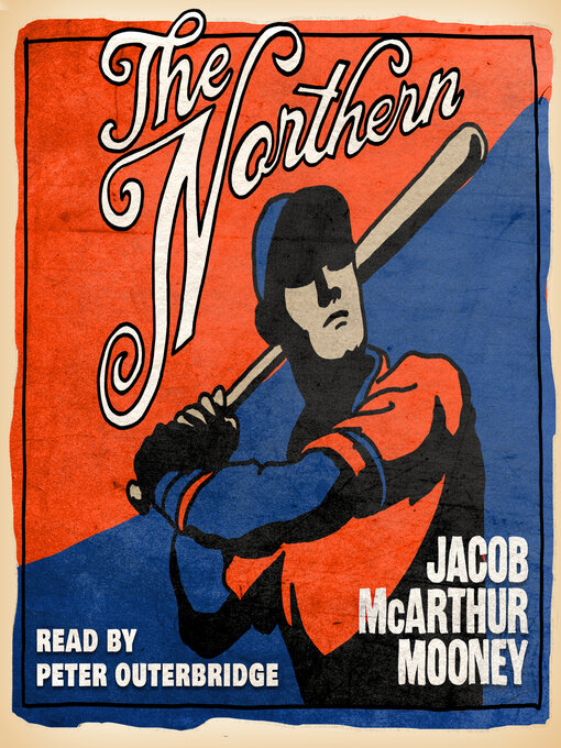 Title details for The Northern by Jacob McArthur Mooney - Available